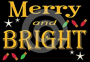 Merry and Bright Christmas Message with Lights and Stars with Clipping Path Isolated on Black
