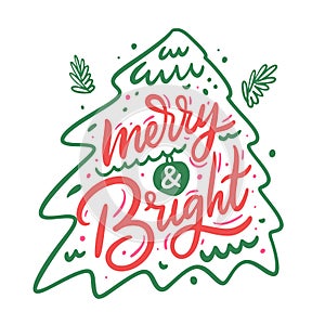 Merry and bright sign hand drawn vector lettering and christmas tree. Calligraphy Christmas holiday card