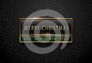 Merry Chistmas and happy new year banner. Premium black green label with golden frame on black floral pattern background. Dark photo