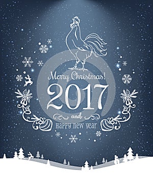 Merry Christmas 2017 and New Year typographical with rooster on holidays background with winter landscape