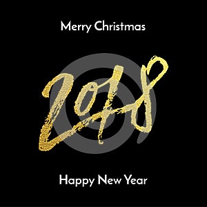 Merry Christmas 2018 Happy New Year golden glitter calligraphy lettering font for greeting card design template. Vector hand drawn