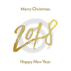 Merry Christmas 2018 Happy New Year golden glitter calligraphy lettering font for greeting card design template. Vector hand drawn