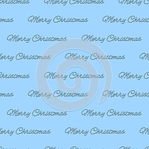 Merry Christmas. Background with the inscription - Merry Christmas. A repeating inscription. Seamless pattern. Illustration for