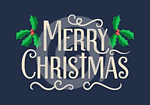 Merry Christmas card with letterig for winter holidays, Xmas greeting card in vintage sign style
