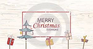 Merry christmas everyone concept for flyer, banner, invitation, card, congratulation or poster design with tree, gift box on woode