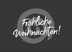 Merry Christmas on German. Frohliche Weihnachten