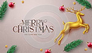 Merry christmas greeting text vector design. Christmas and happy new year greeting card with gold deer, xmas balls and pine tree