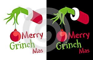 Merry Christmas Grinch Hands With Ornament