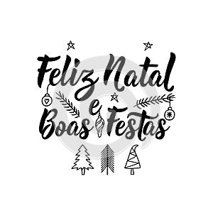 Merry Christmas and happy holidays in portugues. Feliz natal e Boas Festas. Lettering. photo