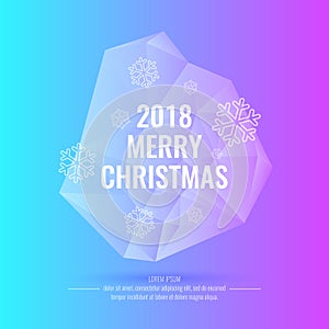 2018 Merry Christmas and Happy New Year. Abstract polygonal object