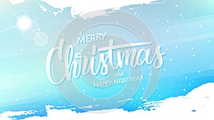 Merry Christmas and Happy New Year background with hand drawn lettering, sun, snowflakes and white brush strokes.