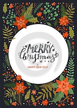 Merry Christmas and Happy New Year design frame with flower poinsettia, tree branch, leaves, holly leaves, berry, etc.