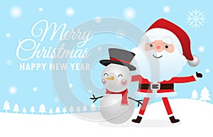 Merry Christmas and happy new year greeting card with cute Santa Claus and snowman cartoon character in Christmas snow scene