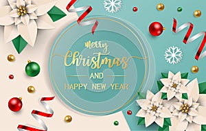 Merry christmas and happy new year greeting card, postcard, poster with balls,  white poinsettia flowers and snow on green and