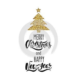 Merry Christmas and Happy New Year. Hand drawn calligraphy text. Holiday typography design with glitter christmas tree.