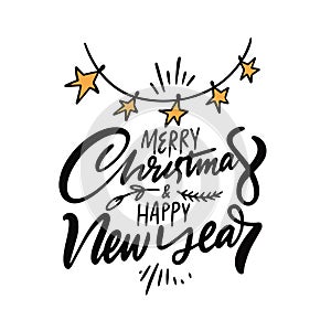 Merry Christmas and Happy New Year handwritten lettering phrase.