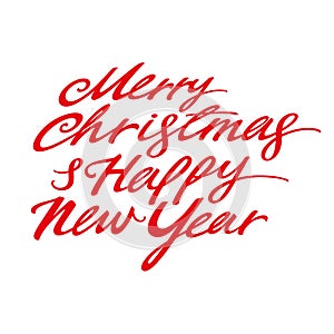 Merry Christmas and Happy New Year. Red festive inscription, lettering. Image for holiday greeting card.