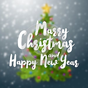 Merry Christmas and happy New Year text on blurred background with decorated christmas tree.
