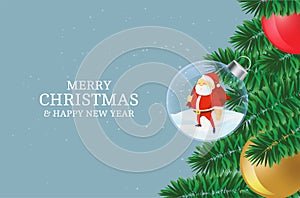 Merry Christmas and Happy New Year with tree and Santa Claus crystal ball background. banner vector illustration