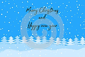 Merry Christmas and Happy New Year typography on winter landscape with fir trees and snow