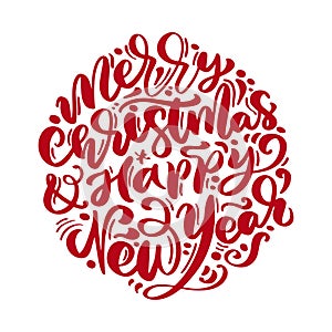 Merry Christmas and Happy New Year vector text Calligraphic Lettering design card template. Creative typography for Holiday Greeti