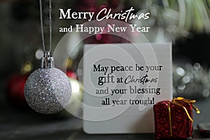 Merry Christmas and Happy New Year wishes with message - May peace be your gift at Christmas and your blessing all year trough.