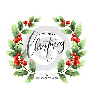 Merry Christmas lettering card with holly. Vector illustration