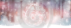 Merry Christmas and New Year typographical on holidays background with winter landscape with snowflakes, light, stars.