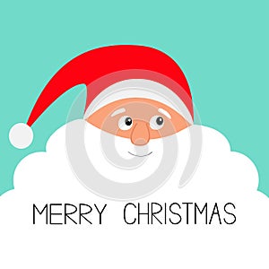Merry Christmas. Santa Claus face with big white beard. Red hat. Happy New Year. Greeting card. Cute cartoon funny character. Flat