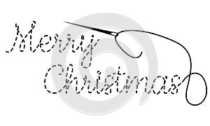 Merry Christmas text with interrupted contour. Hand made vector illustration with embroidery thread and needle