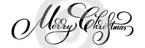Merry Christmas vector calligraphic lettering. Black on white greetings design for card template. Creative handwritten