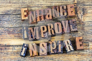 Enhance improve inspire letterpress photo