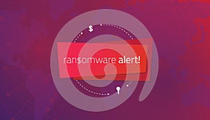 Message ransomware alert on the background of a world map.