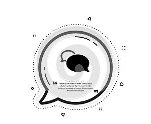 Messenger icon. Speech bubble sign. Chat message. Vector