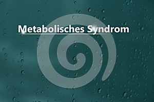 Metabolisches Syndrom, Medizinische Checkliste. Texturierter Hintergrund mit leerer Kopierraum