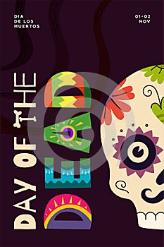 Mexican Day of the Dead party poster. Dia de Los Muertos national Mexico festival greeting card. Colourful lettering and