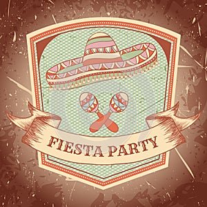 Mexican Fiesta Party label with maracas, sombrero .Hand drawn vector illustration poster with grunge background.