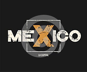 Mexico la capital t-shirt and apparel design with grunge effect. photo