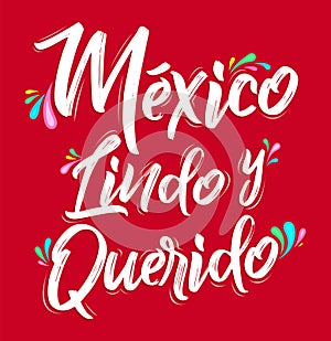 Mexico Lindo y Querido, Mexico Beautiful and Beloved Spanish text vector lettering.