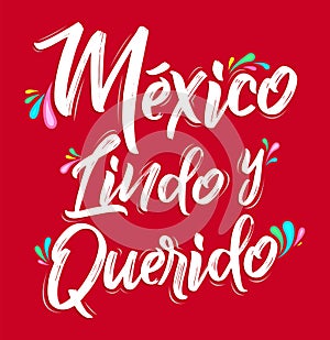 Mexico Lindo y Querido, Mexico Beautiful and Beloved Spanish text vector lettering. photo