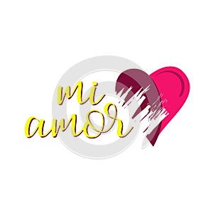 Mi Amor vector hand lettering My love in Spanish vector digital calligraphy romantic inscription on heart shape background