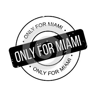 Only For Miami rubber stamp