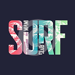 Miami surf club. Graphic t-shirt design, typography, print. Vector illustration