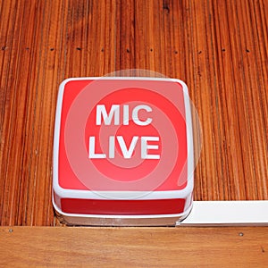 Mic live sign in a recording or radio studio