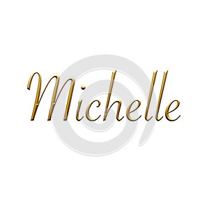 Michelle - Female name . Gold 3D icon on white background. Decorative font. Template, signature logo.