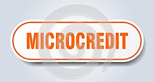 microcredit sign. rounded isolated button. white sticker