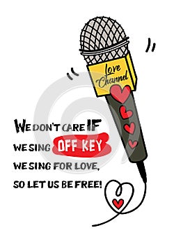 A microphone with heart shape and a funny typographic quote design / Love greeting card vector stock / Love life greeting card / 1
