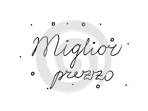 Miglior prezzo phrase handwritten with a calligraphy brush. Best price in italian. Modern brush calligraphy. Isolated word black