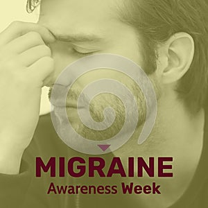 Migraine awareness week text in red over caucasian man holding nose in pain