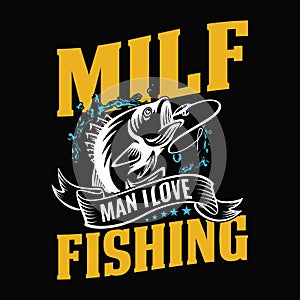 MILF, Man I love Fishing